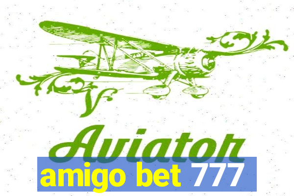 amigo bet 777